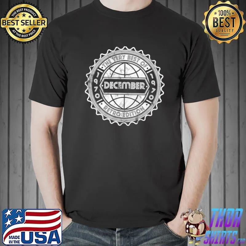 December 1970 the very best of retro edition T-Shirt Unisex