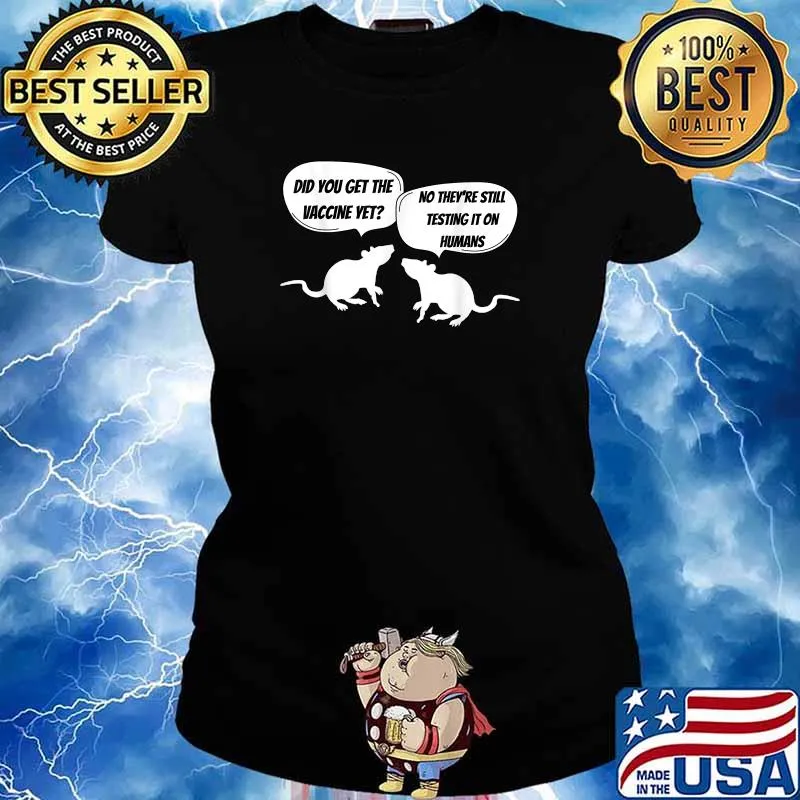 Did You Get The Vax Yet T-Shirt Ladies tee