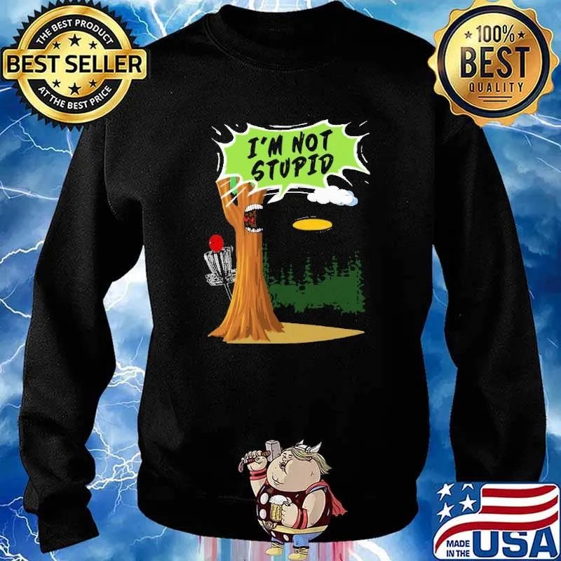 DISC GOLF L1 I'm Not Stupid Tree Shirt Sweater