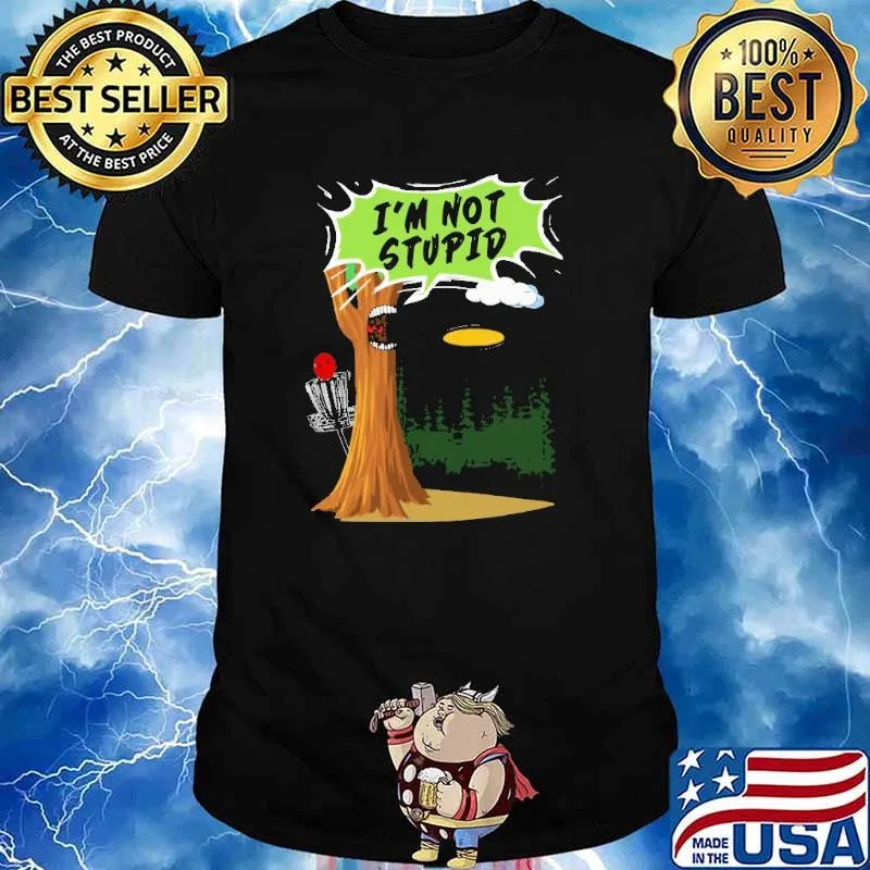DISC GOLF L1 I'm Not Stupid Tree Shirt