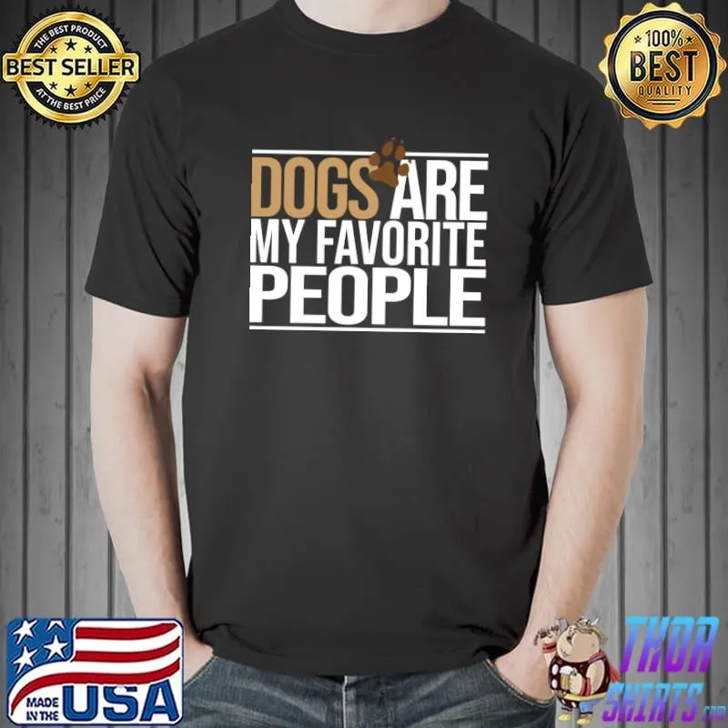 Dogs Are My Favorite People T-Shirt Unisex