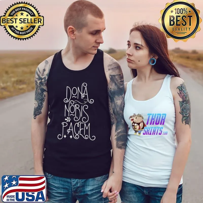 Dona Nobis Pacem Latin Catholic T-Shirt Tank Top