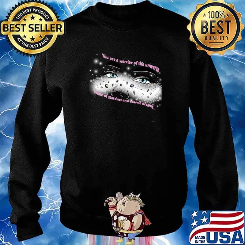 Dreamy Warrior of the universe T-Shirt Sweater