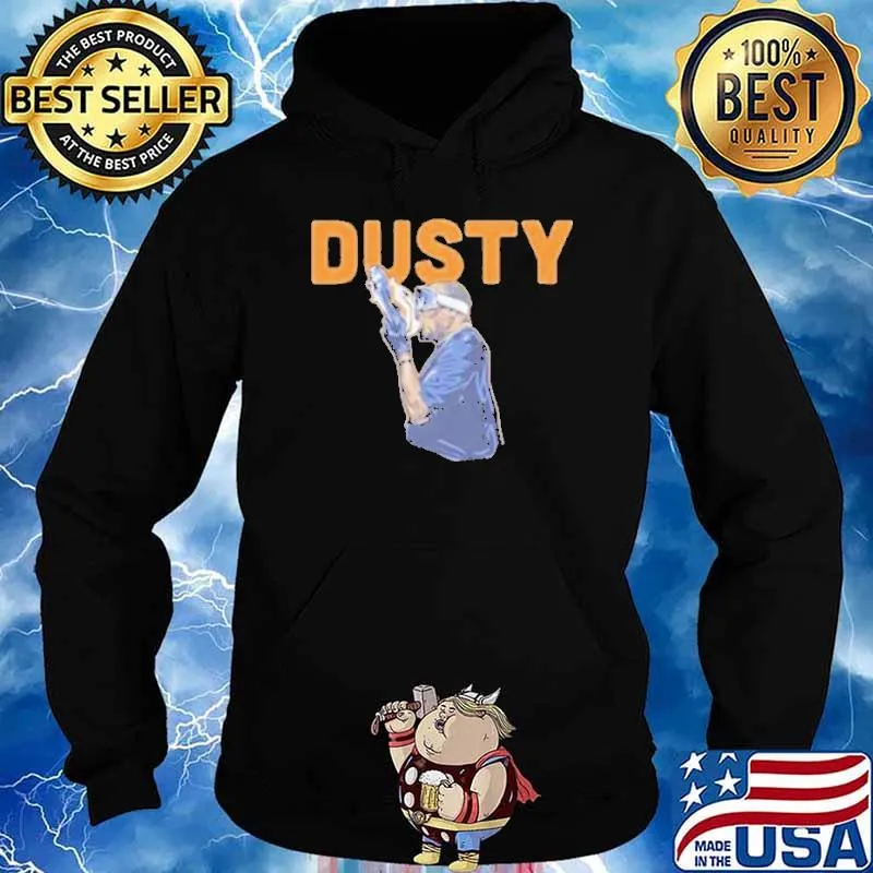 Dusty Baker Shoey Houton Shirt Hoodie