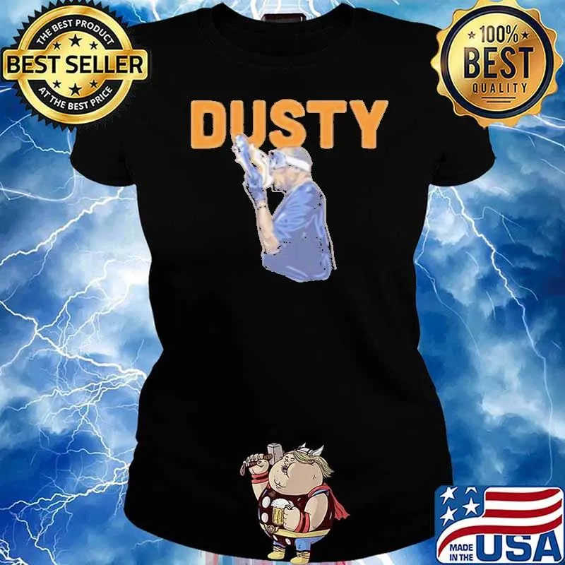 Dusty Baker Shoey Houton Shirt Ladies tee