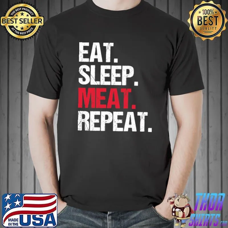 Eat sleep meat repeat Butcher Meat Cutter Butchery T-Shirt Unisex