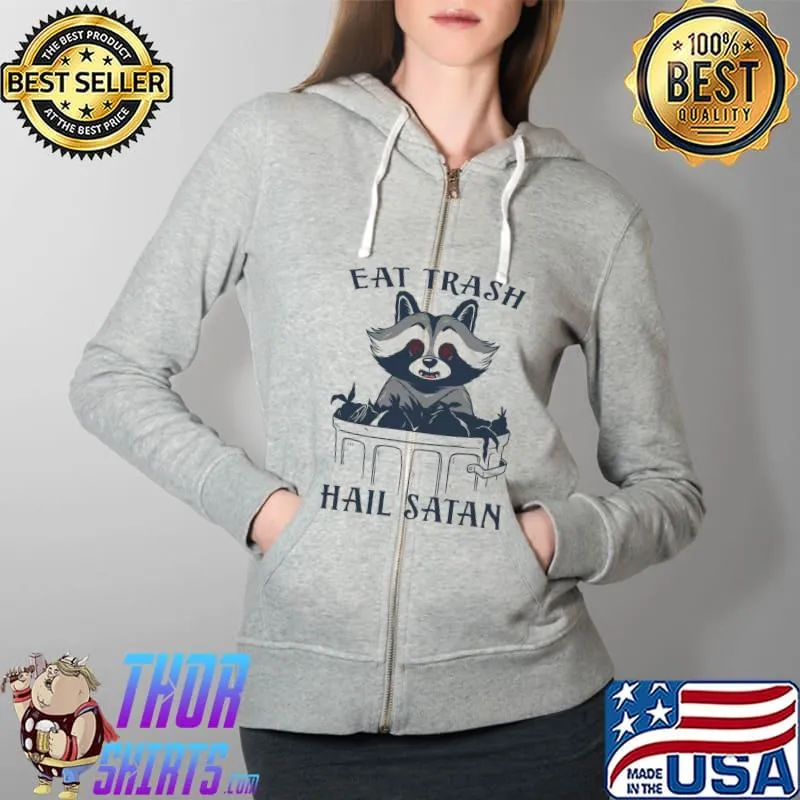 Eat trash hail satan racoon s Full Zip Hooded