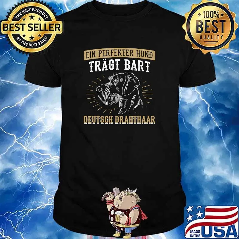 Ein Perfekter Hund Tragt Bart Deutsch Drahthaar Perfect Dog Beard German Hair Pet Dog T-Shirt