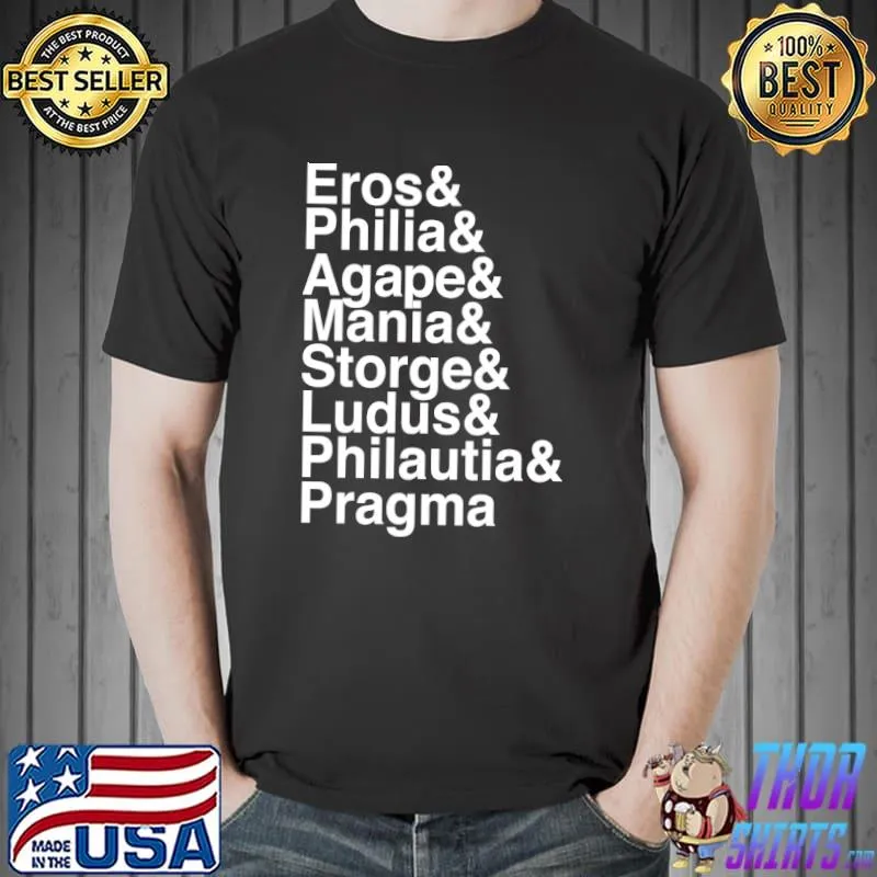 Eros & Philia & agape Greek Words For Types of Love - Ampersand Helvetica T-Shirt Unisex