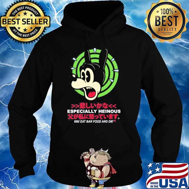 Especially Heinous 666 Eat Bar Food And Me Shirt Hoodie