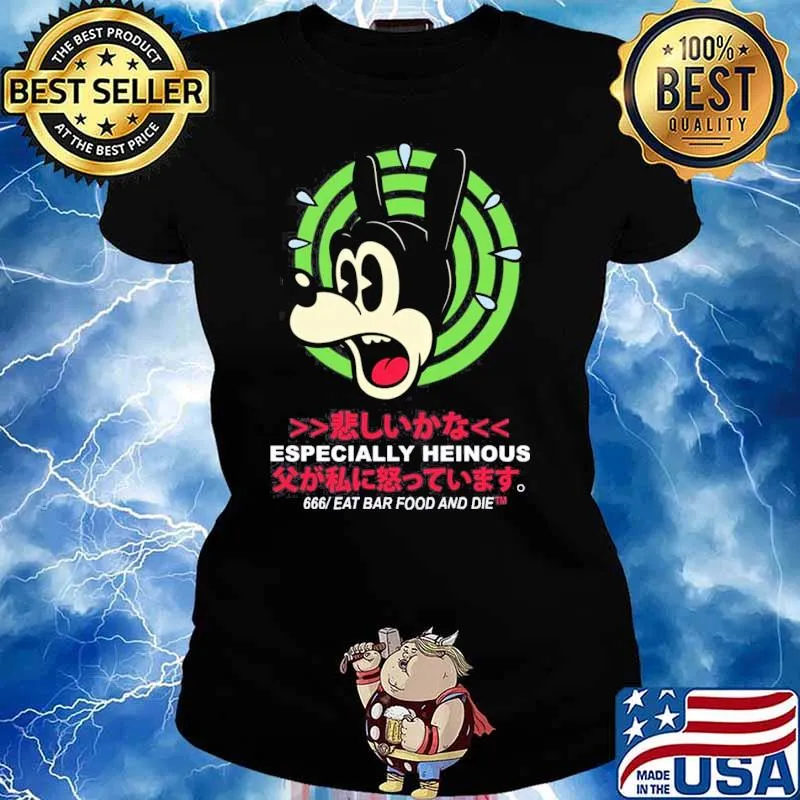 Especially Heinous 666 Eat Bar Food And Me Shirt Ladies tee