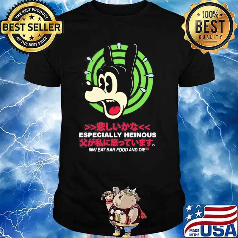 Especially Heinous 666 Eat Bar Food And Me Shirt
