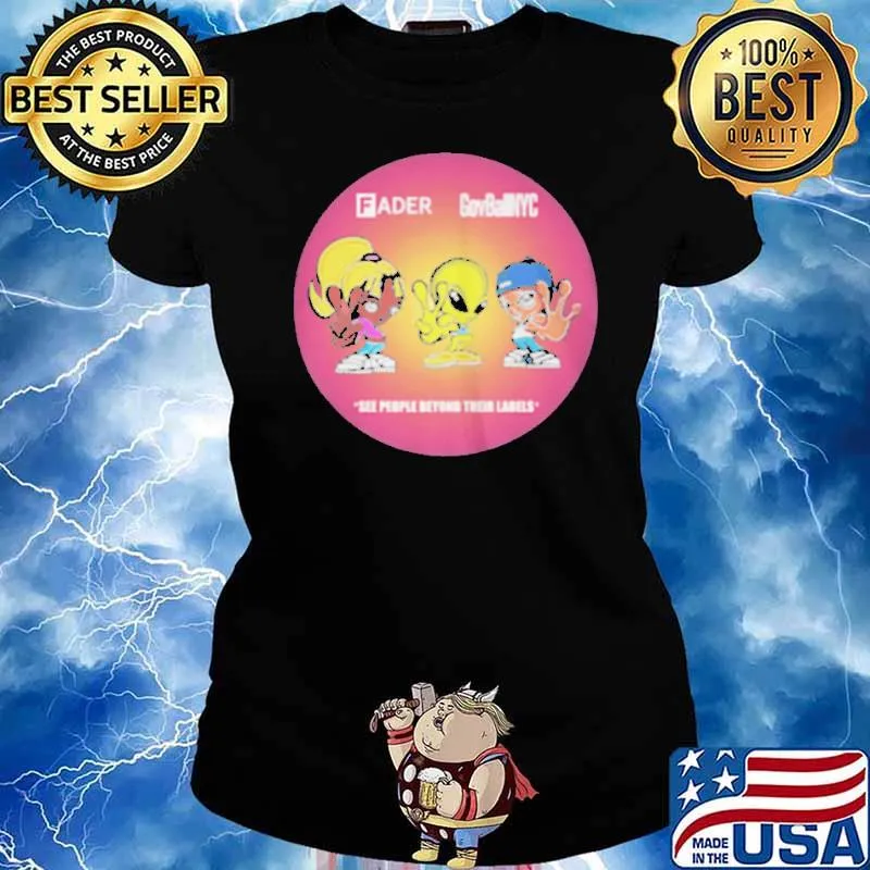 Fader Govba See People Beyond Their Labels Shirt Ladies tee