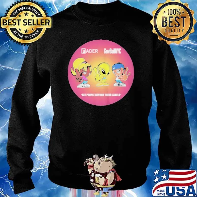 Fader Govba See People Beyond Their Labels Shirt Sweater
