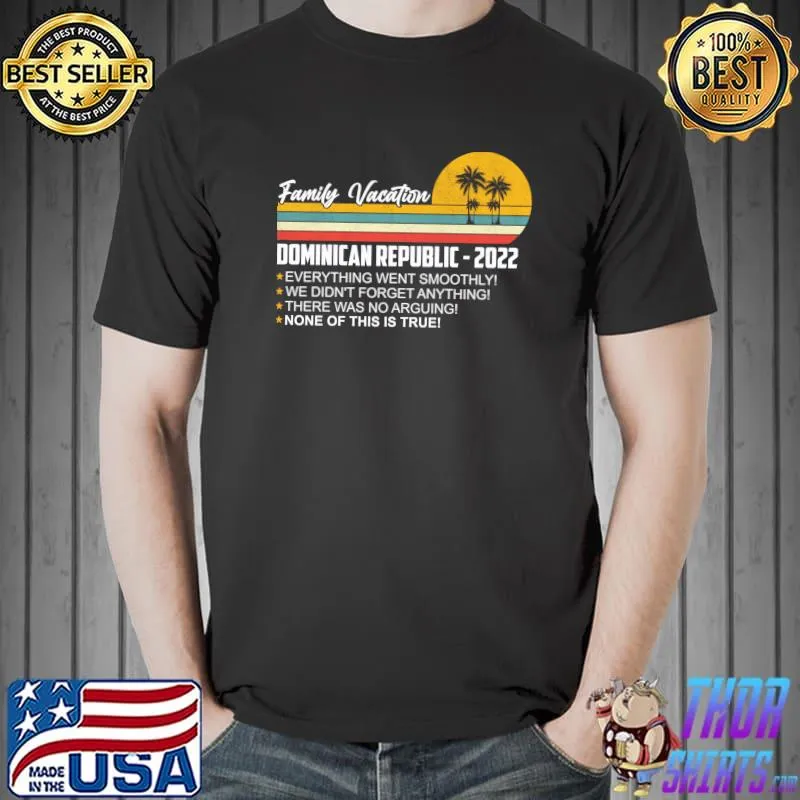 Family Vacation Dominican Republic 2022 Matching Family T-Shirt
