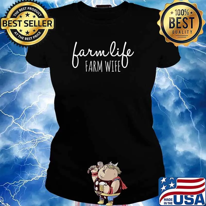 Farm Life Farm Wife Farmer's Wife T-Shirt Ladies tee