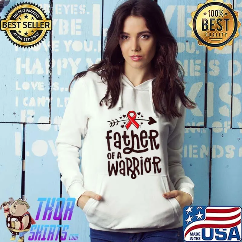 Father Of A Warrior Family Pulmonary Embolism Awareness T-Shirt Hoodie