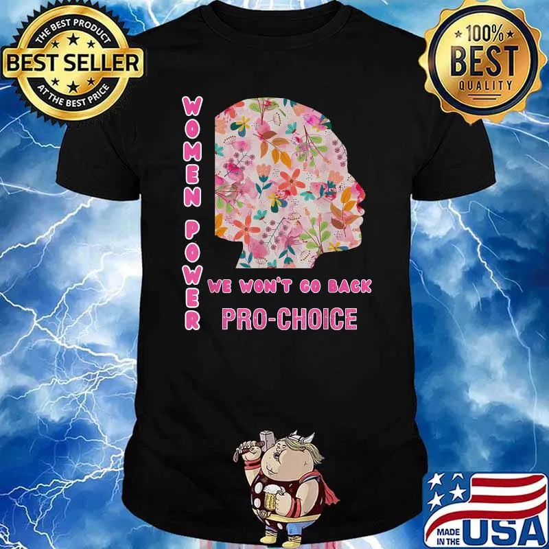 Feminist Women's March We Won't Go Back Reproductive Rights T-Shirt