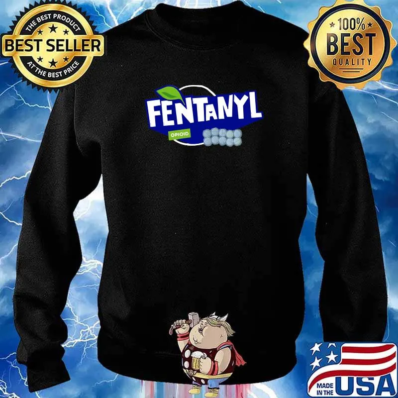 Fentanyl Merch + Essential T-Shirt Sweater