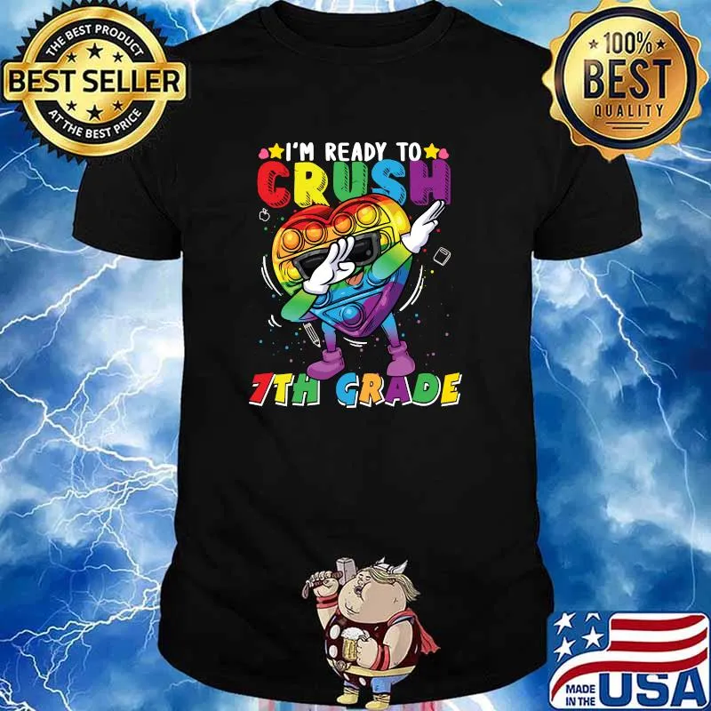 Fidget Toy Dabbing I'm ready to crush 7th Grade Boys Girls T-Shirt