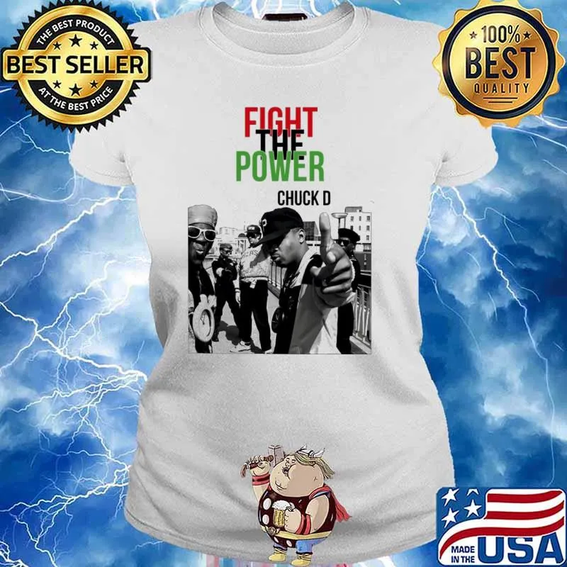 Fight the power chuck D s Ladies tee