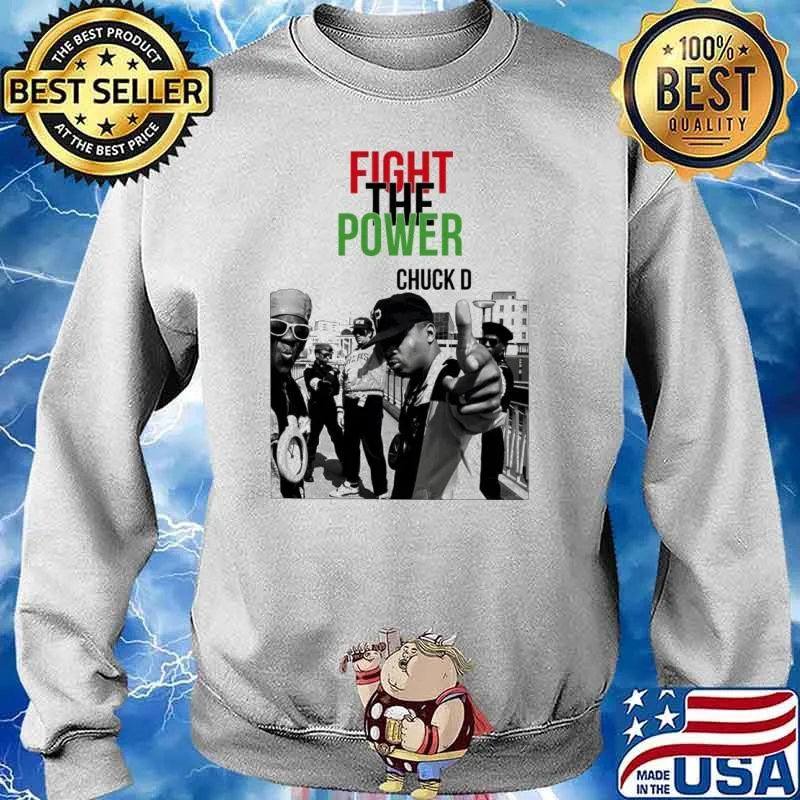 Fight the power chuck D s Sweater