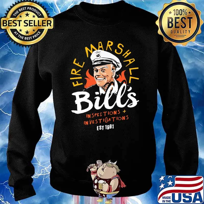 Fire Marshall Bill's Inspection Investigations EST 1991 Shirt Sweater