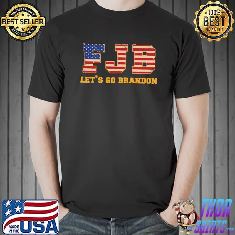 FJB let's go Brandon Distressed US flag T-Shirt Unisex