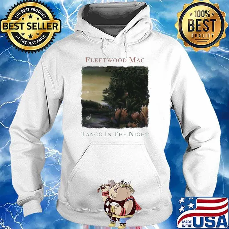 Fleedwood Mac Tango In The Night Shirt Hoodie