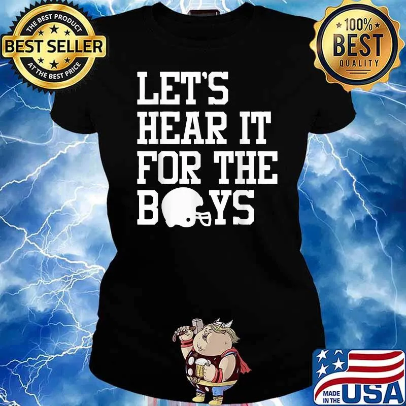 Football mom Let's hear it for the boys T-Shirt Ladies tee
