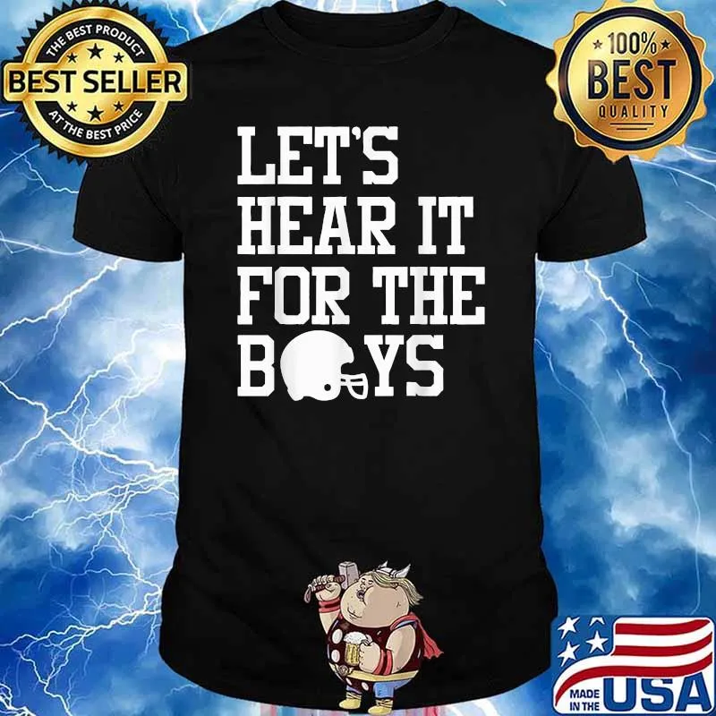 Football mom Let's hear it for the boys T-Shirt
