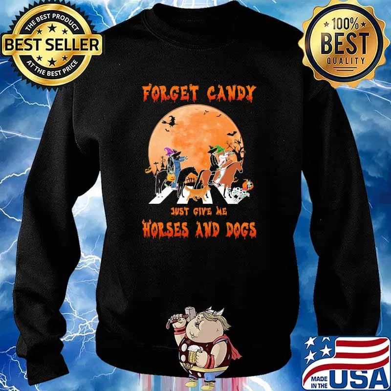 Forget Candy Just Give Me Horses And Dogs Halloween Shirt Sweater