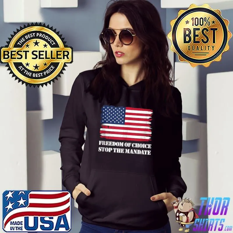 Freedom Of Choice Shirt Medical Freedom Stop The Mandate T-shirt