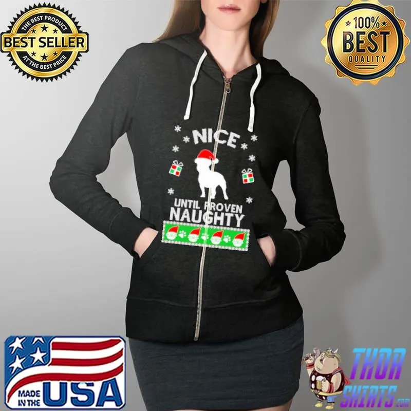 French Bulldog Nice until proven naughty Ugly Christmas s Full Zip Hooded