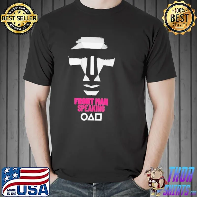 Front man speaking squid game s Unisex