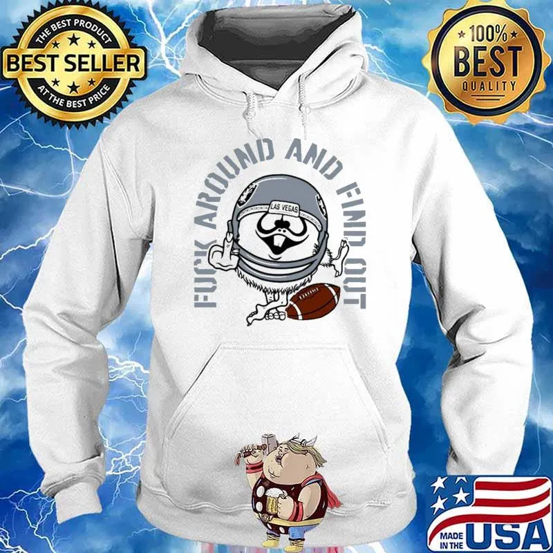 Fuck around and find out football Las Vegas s Hoodie