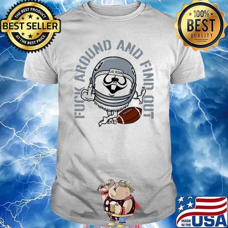 Fuck around and find out football Las Vegas shirt