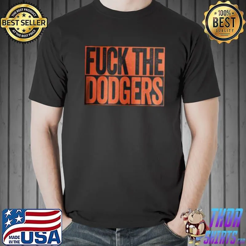 Fuck The Dodgers Shirt