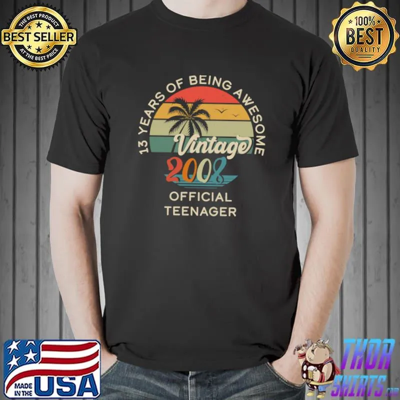 Funny 13 Years Of Being Awesome - Vintage 2008 Official Teenager Essential T-Shirt Unisex