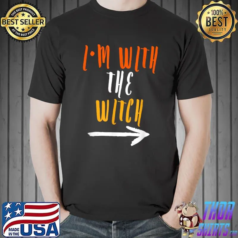 Funny Halloween For Men I'm With The Witch Funny Halloween T-Shirt Unisex