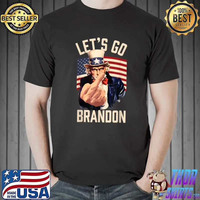 Funny Let's Go Brandon Uncle Sam Let's Go Brandon Chant T-Shirt