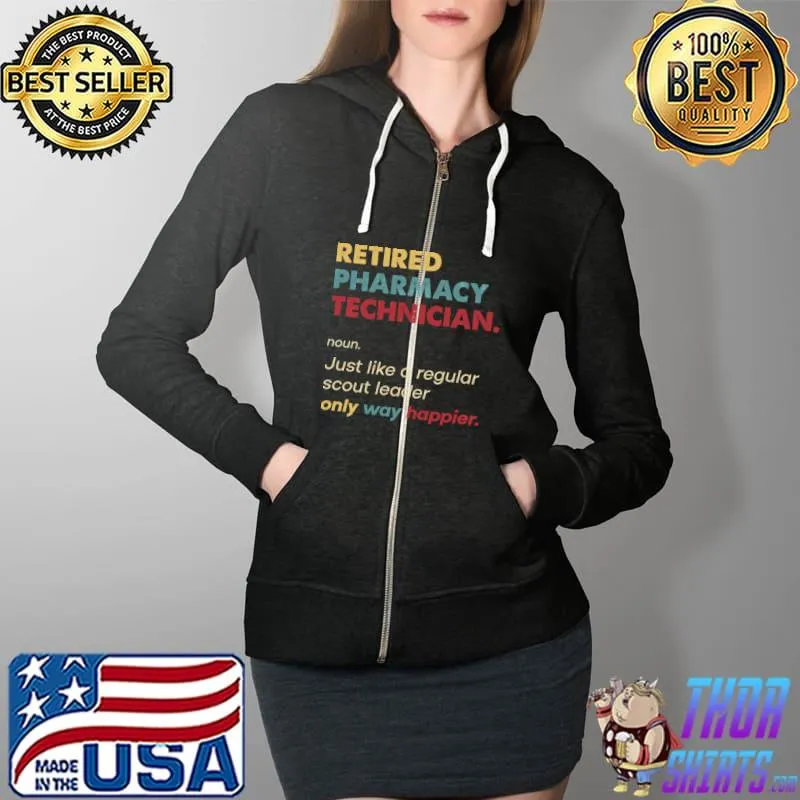 Funny pharmacy Technician - Retired Retro Definition Design Classic T-Shirt Full Zip Hooded