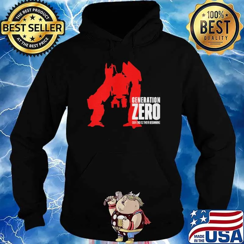 Generation Zero Our End Is The Beginning Shirt Hoodie