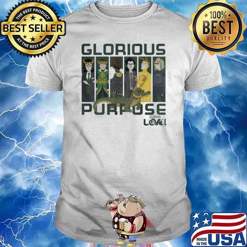 Glorious purpose marvel studios loki shirt