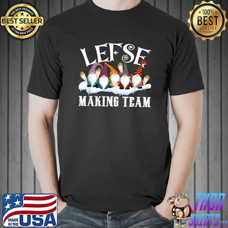Gnome Nisse Tomte Christmas Xmas Tee Lefse Making Team T-Shirt