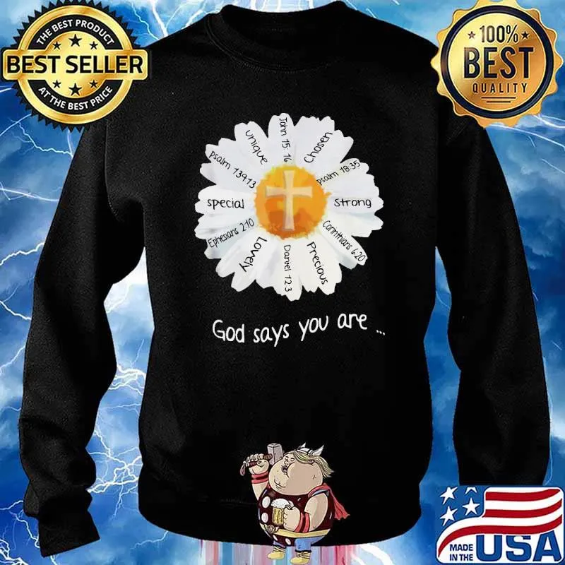 God Says You Are Special Lovely FlowerShirt Sweater