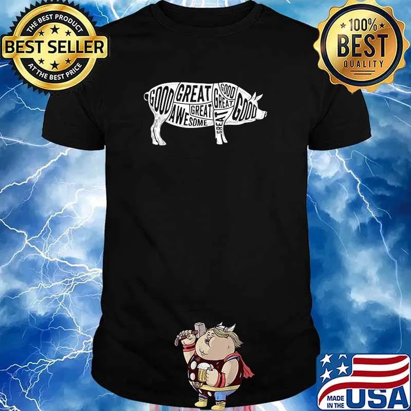 Good great awesome Bacon is AWESOME Pig Chef T-Shirt