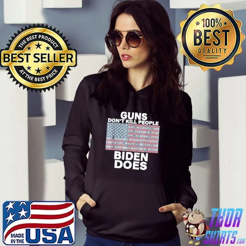 Guns don’t kill people Biden does Shirt Hoodie