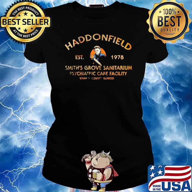 Haddonfield EST 1978 Smiths Grove Sanitarium Psychiatric Care Facility Warren Country Illinois Shirt Ladies tee