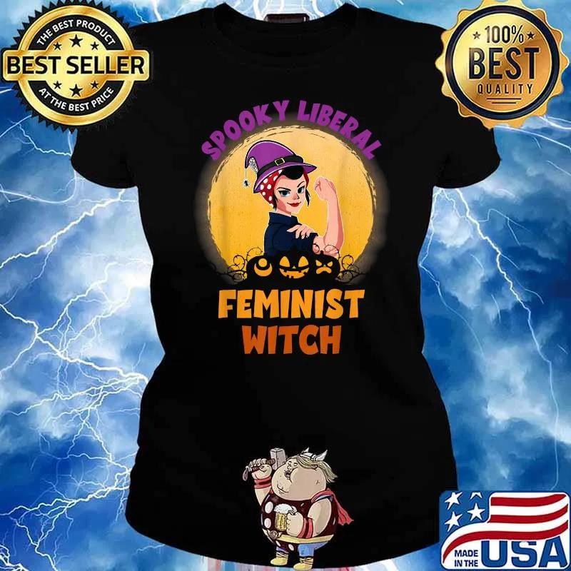 Halloween Spooky Liberal Feminist Witch Pro Choice Feminist T-Shirt Ladies tee